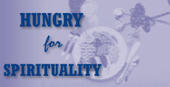 Hungry for Spirituality