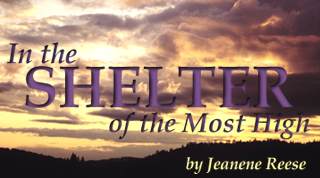 In The Shelter of the Most High, by Jeanene Reese