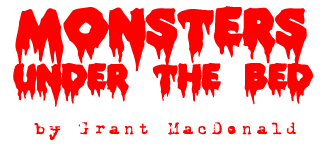 Monsters Under the Bed, by Grant MacDonald