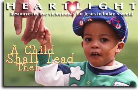 A Child Shall Lead Them
