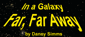In a Galaxy Far, Far Away, by Danny Simms