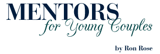 Mentors for Young Couples, by Ron Rose