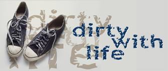 Dirty With Life, by Phil Ware