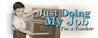 Just Doing My Job:  I'm a Teacher, by Phil Ware