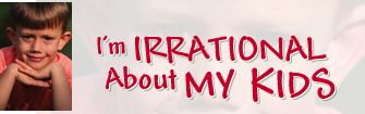 I'm Irrational About My Kids