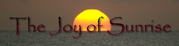 The Joy of Sunrise