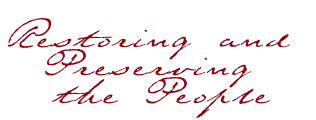 Restoring and Preserving the People