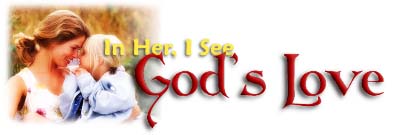 In Her, I See God's Love, by Phil Ware