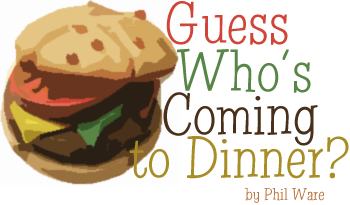 Guess Who's Coming to Dinner, by Phil Ware