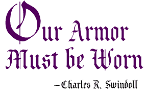 Our Armor Must Be Worn, by Charles R. Swindoll