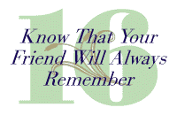 16.  Know That Your Friend Will Always Remember