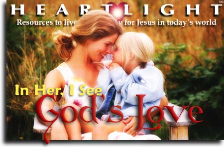 In Her, I See God's Love