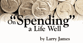 On Spending a Life Well, by Larry James